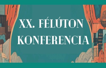 XX. Félúton Konferencia felhívása